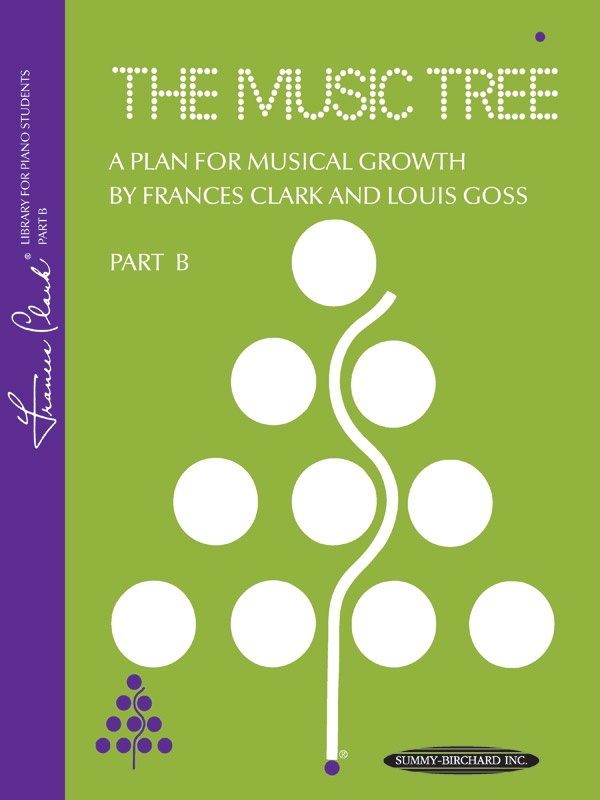 The Music Tree: 1973 Edition, Part B A Plan For Musical Growth At The Piano Book