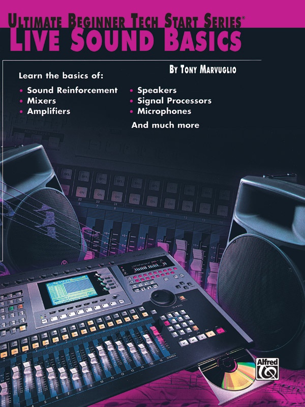 Ultimate Beginner Tech Start Series®: Live Sound Basics Book