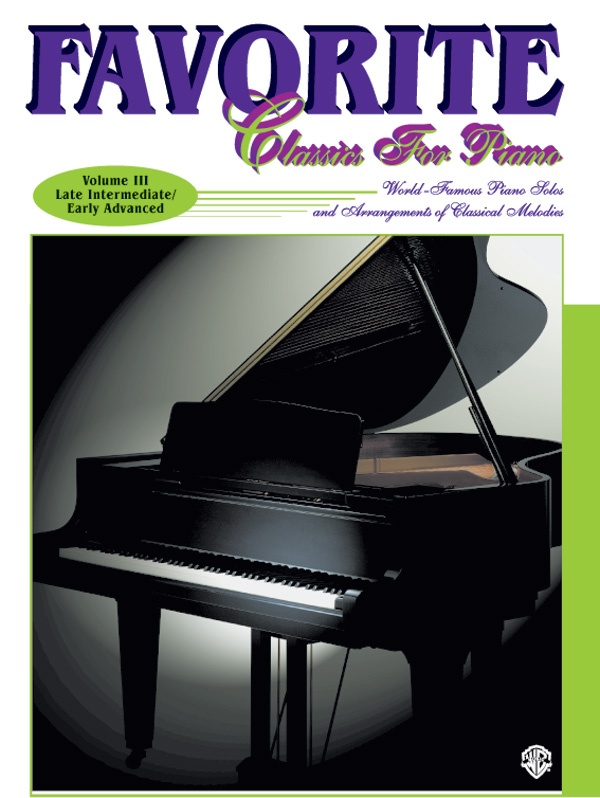 Favorite Classics For Piano, Volume 3 World Famous Piano Solos And Arrangements Of Classical Melodies Book & Cd