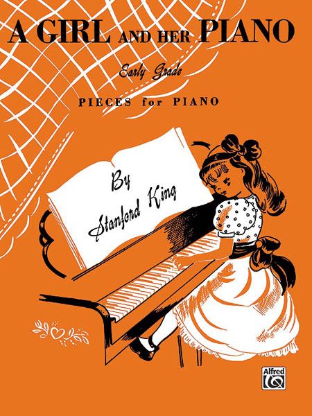 A Girl And Her Piano Early Grade Pieces For Piano Book