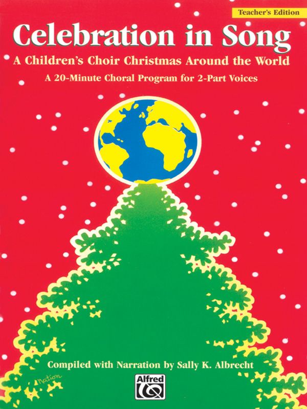 Celebration In Song A Children's Choir Christmas Around The World Book