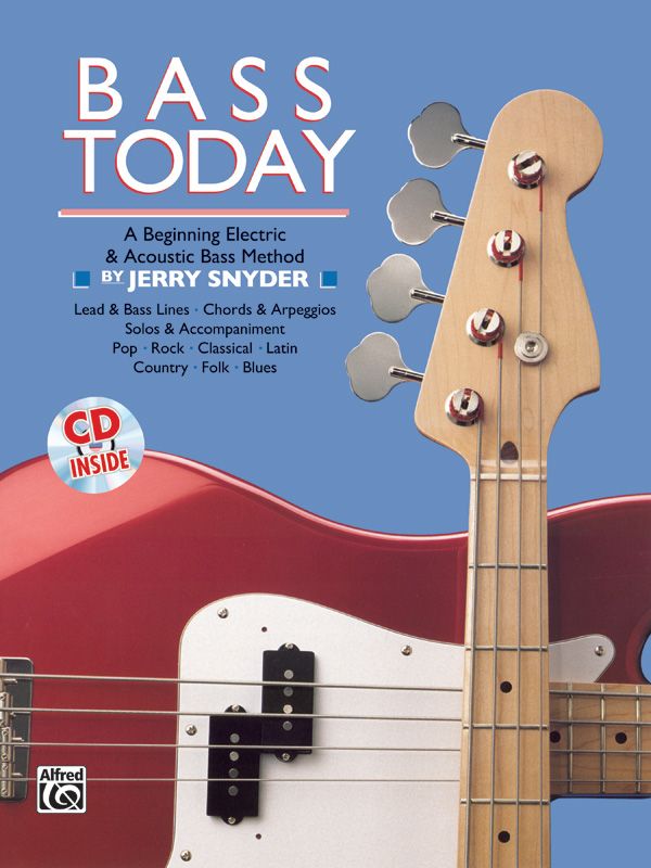 Bass Today A Beginning Electric & Acoustic Bass Method Book & Cd