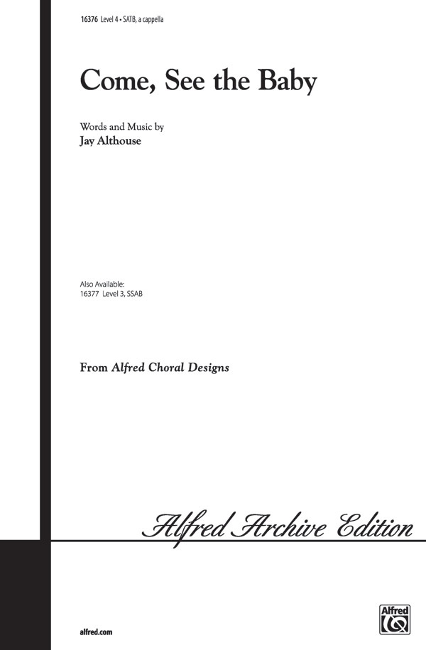 Come, See The Baby Choral Octavo