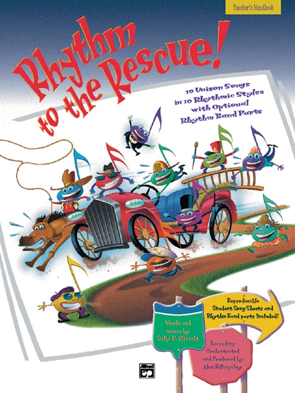 Rhythm To The Rescue! 10 Unison Songs In 10 Different Rhythmic Styles Book