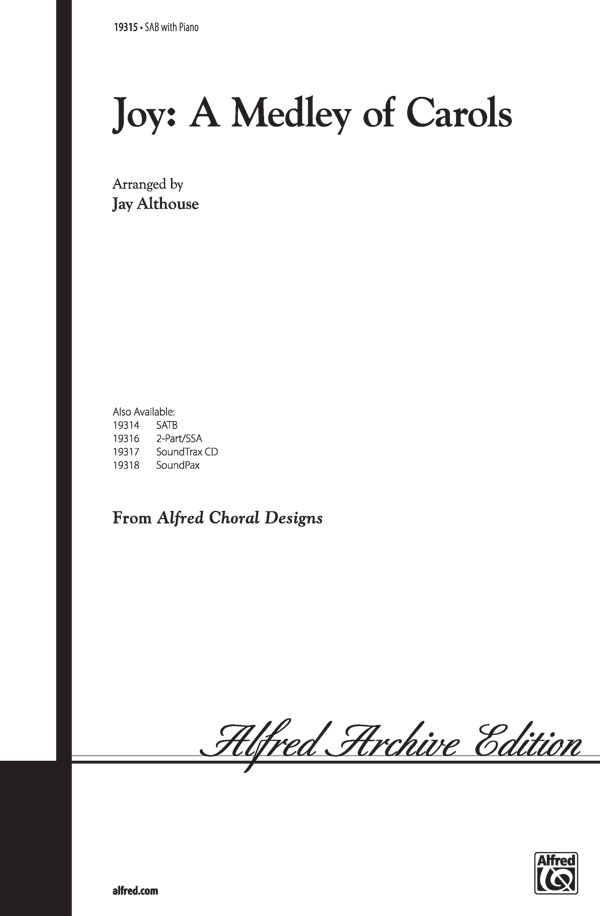 Joy: A Medley Of Carols Choral Octavo
