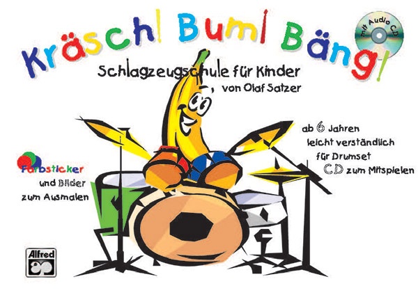 KräSch! Bum! bäNg! Band 1 Schlagzeugschule füR Kinder Book, Cd & Online Audio
