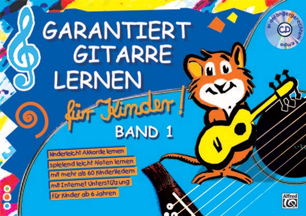Garantiert Gitarre Lernen füR Kinder Band 1 Band 1 Der Kinderleichten Gitarrenschule füR Kinder. Kinderleicht Akkorde Lernen — Spielend Leicht Noten Lernen. Mit Mehr Als 60 Kinderliedern. füR Kinder Ab Sechs Jahren! Book, Cd & Online Audio