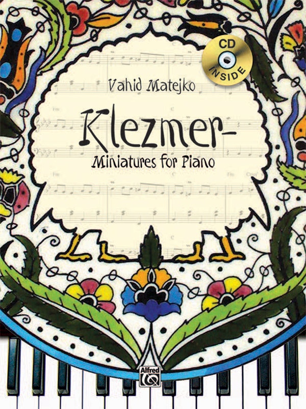 Vahid Matejko's Klezmer-Miniatures For Piano Book & Cd