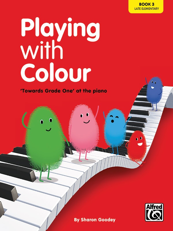 Playing With Colour: Book 3 'Towards Grade One' At The Piano Book
