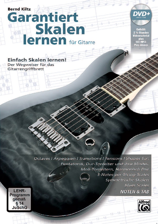 Garantiert Skalen Lernen füR Gitarre Einfach Skalen Lernen - Der Wegweiser füR Das Gitarrengriffbrett Mit Dvd! Book & Dvd