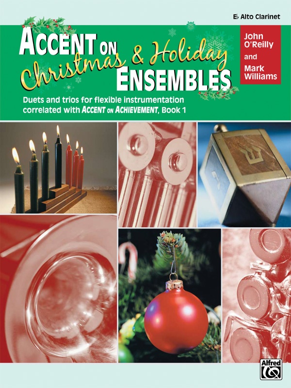 Accent On Christmas & Holiday Ensembles Duets And Trios For Flexible Instrumentation Correlated With Accent On Achievement, Book 1 Book
