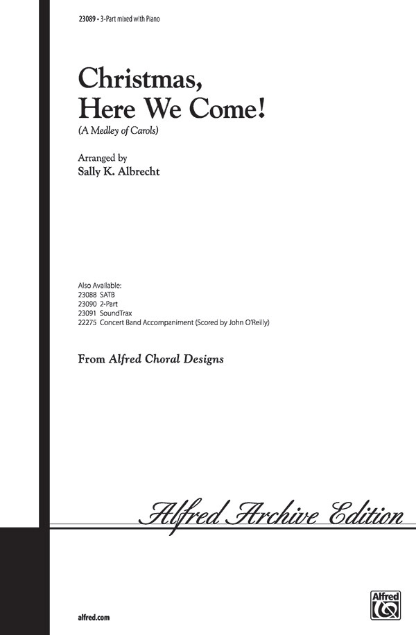 Christmas, Here We Come! A Medley Of Carols Choral Octavo