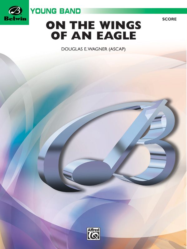 On The Wings Of An Eagle Conductor Score