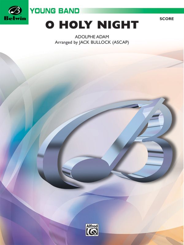 O Holy Night (Cantique De Noel) Conductor Score & Parts