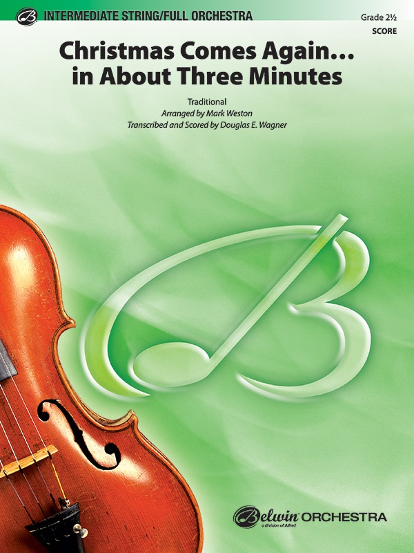 Christmas Comes Again . . . In About Three Minutes Conductor Score