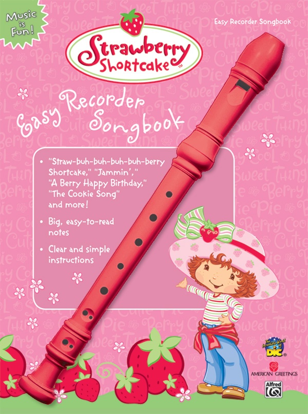 Strawberry Shortcake Easy Recorder Songbook Book