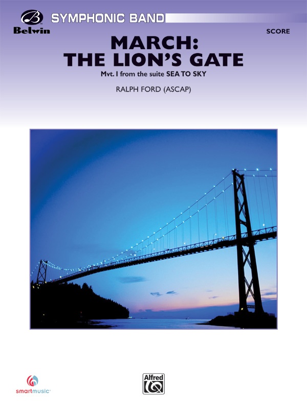 March: The Lion's Gate (Movement 1 From Sea To Sky) Conductor Score & Parts