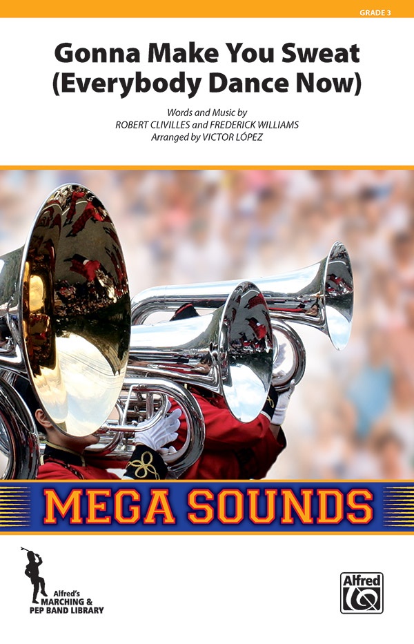Gonna Make You Sweat (Everybody Dance Now) Conductor Score