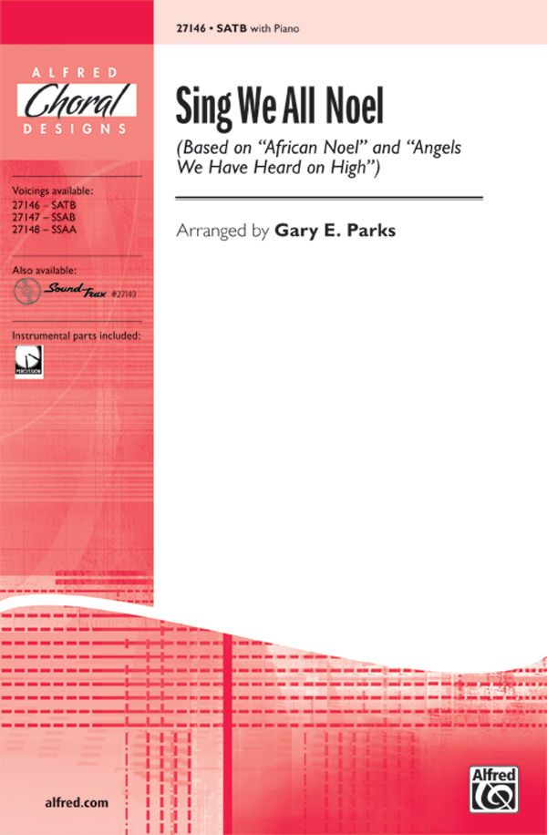 Sing We All Noel Based On "African Noel" And "Angels We Have Heard On High" Choral Octavo