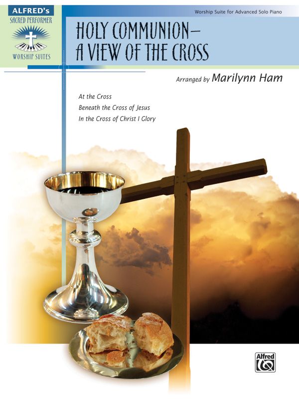 Holy Communion--A View Of The Cross Sheet