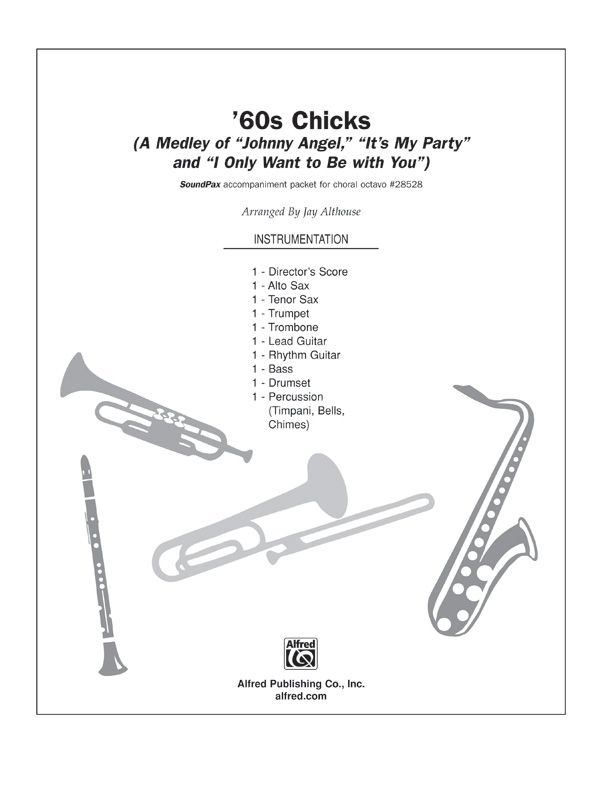 '60S Chicks (A Medley) Featuring: Johnny Angel / It's My Party / I Only Want To Be With You Instrumental Parts