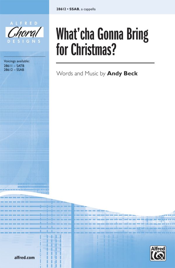What'cha Gonna Bring For Christmas? Choral Octavo