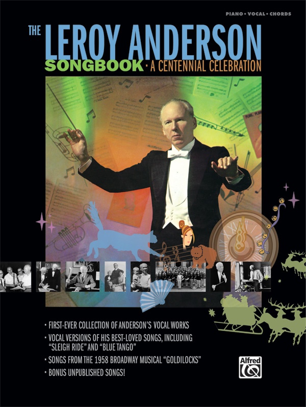 The Leroy Anderson Songbook: A Centennial Celebration Book