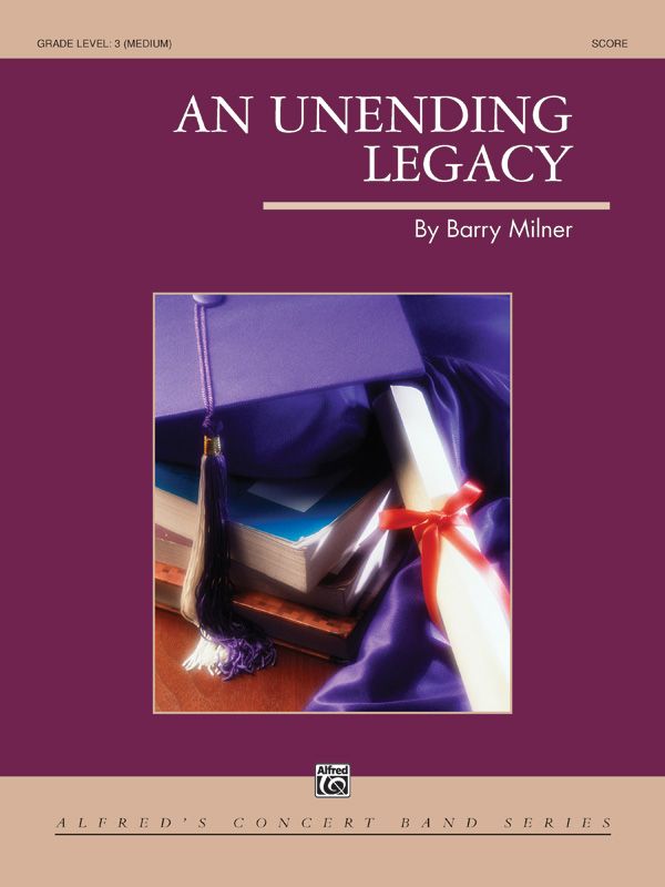 An Unending Legacy Conductor Score