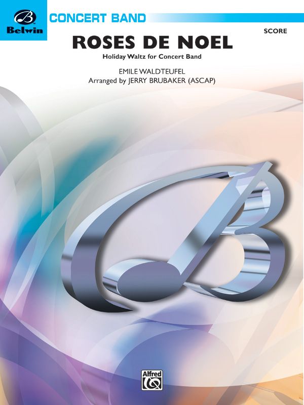 Roses De Noel Holiday Waltz For Concert Band Conductor Score
