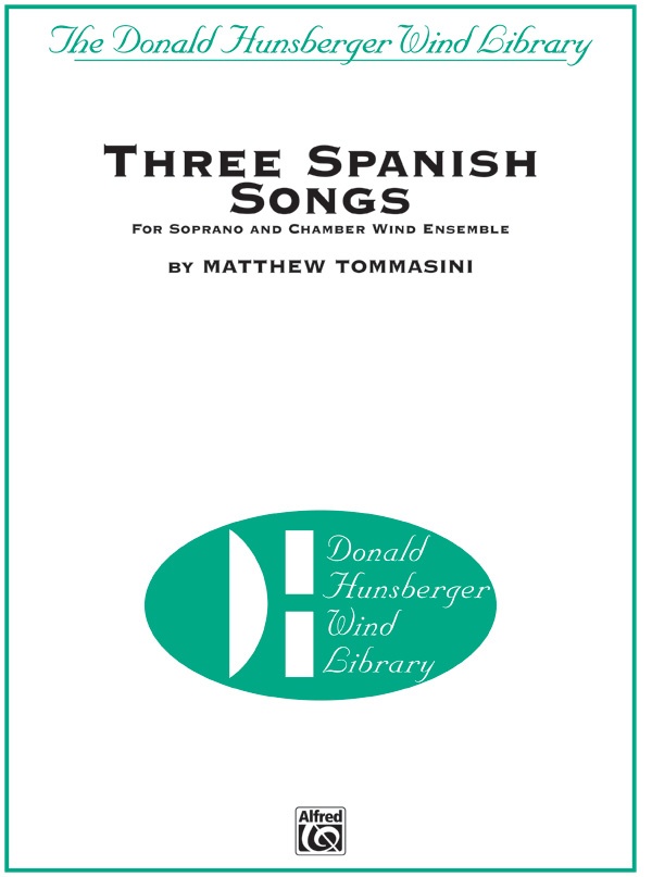 Three Spanish Songs (For Soprano And Wind Ensemble) Conductor Score & Parts
