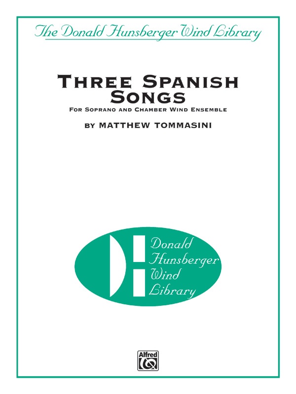 Three Spanish Songs (For Soprano And Wind Ensemble) Conductor Score
