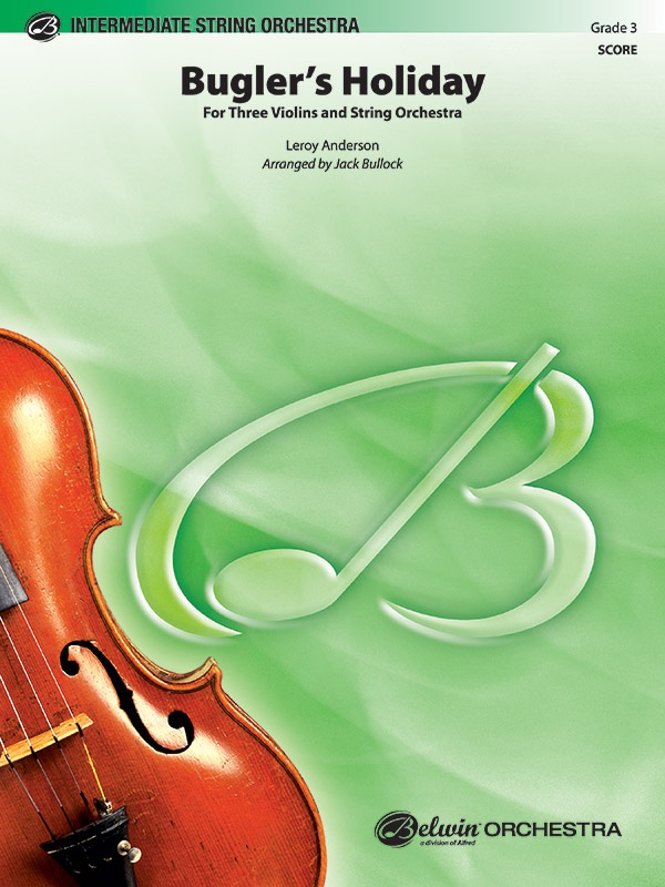 Bugler's Holiday For Three Violins And String Orchestra Conductor Score