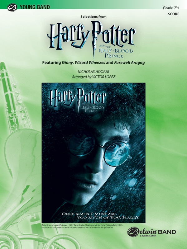 Harry Potter And The Half-Blood Prince, Selections From Featuring: Ginny / Wizard Wheezes / Farewell Aragog Conductor Score