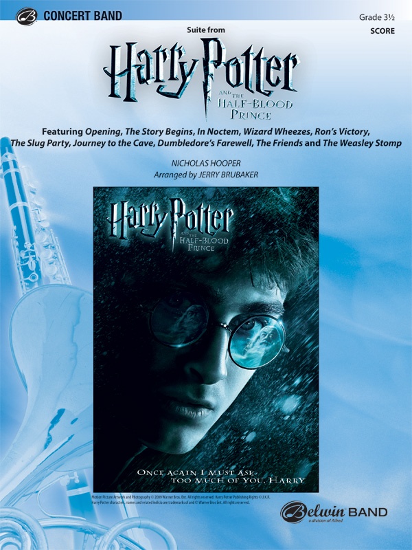 Harry Potter And The Half-Blood Prince, Suite From Featuring: Opening / The Story Begins / In Noctem / Wizard Wheezes / Ron's Victory / The Slug Party / Journey To The Cave / Dumbledore's Farewell / The Friends / The Weasley Stomp Conductor Score & Parts