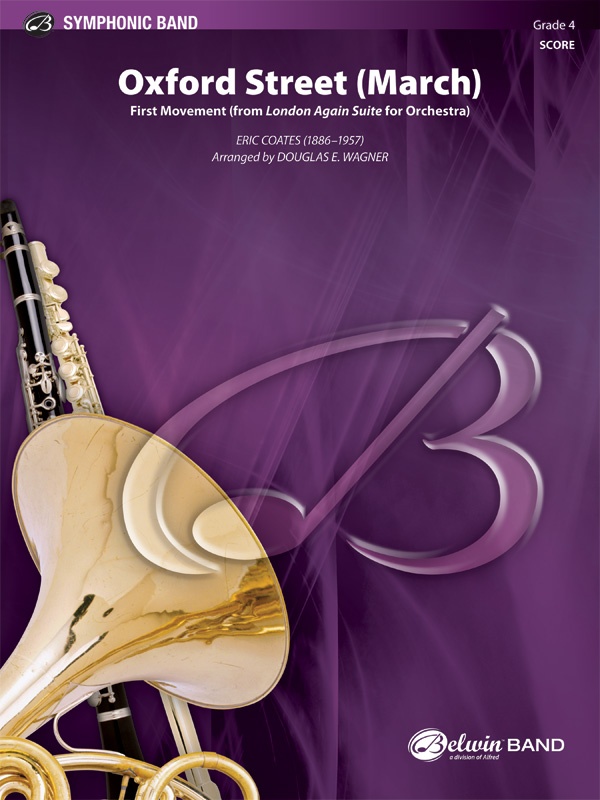 Oxford Street (March) First Movement (From "London Again" Suite For Orchestra) Conductor Score & Parts