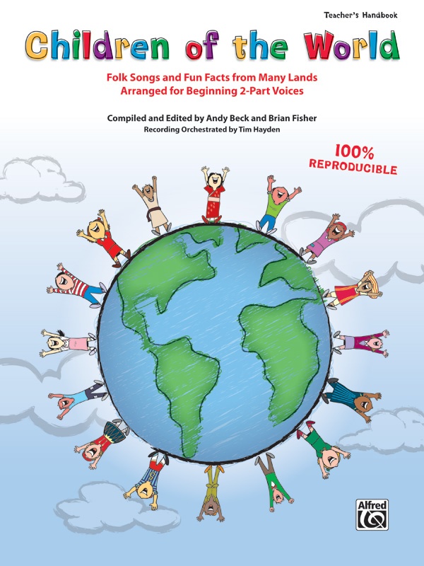 Children Of The World Folk Songs And Fun Facts From Many Lands, Arranged For Beginning 2-Part Voices Book