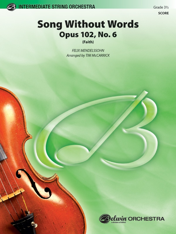 Song Without Words, Opus 102, No. 6 (Faith) Conductor Score