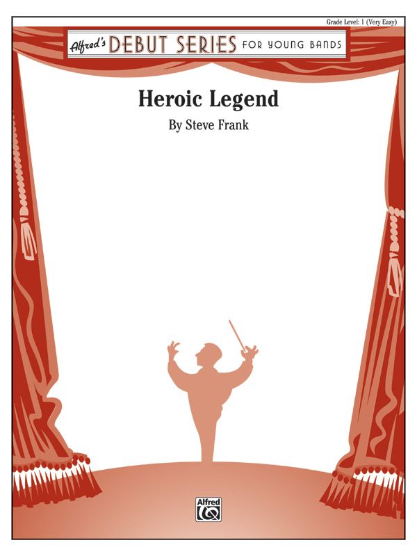 Heroic Legend Conductor Score & Parts
