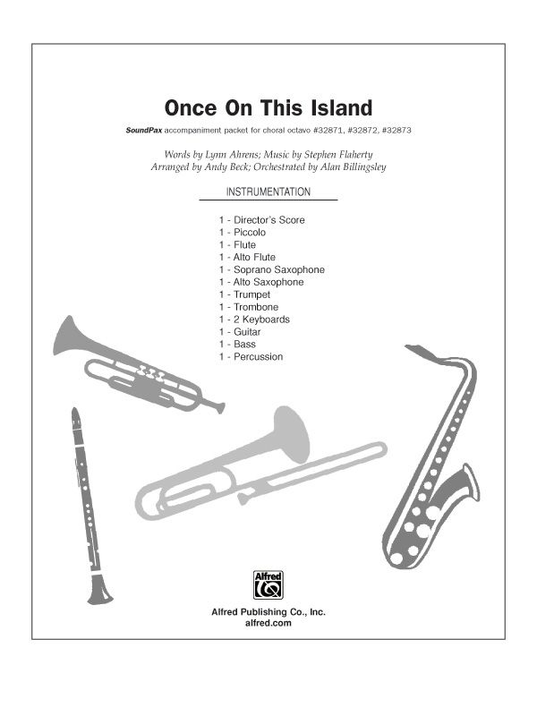 Once On This Island: A Choral Medley Featuring: We Dance / Waiting For Life / Rain / Forever Yours / Mama Will Provide / The Human Heart Instrumental Parts