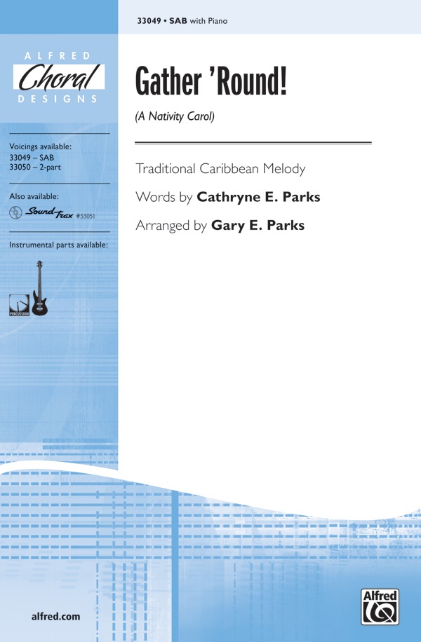Gather 'Round! (A Nativity Carol) Choral Octavo