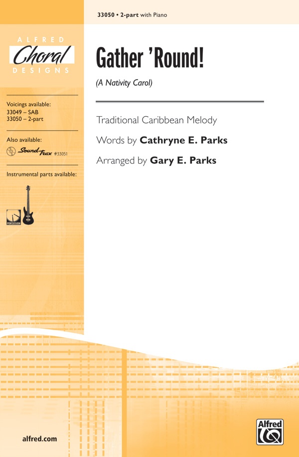 Gather 'Round! (A Nativity Carol) Choral Octavo