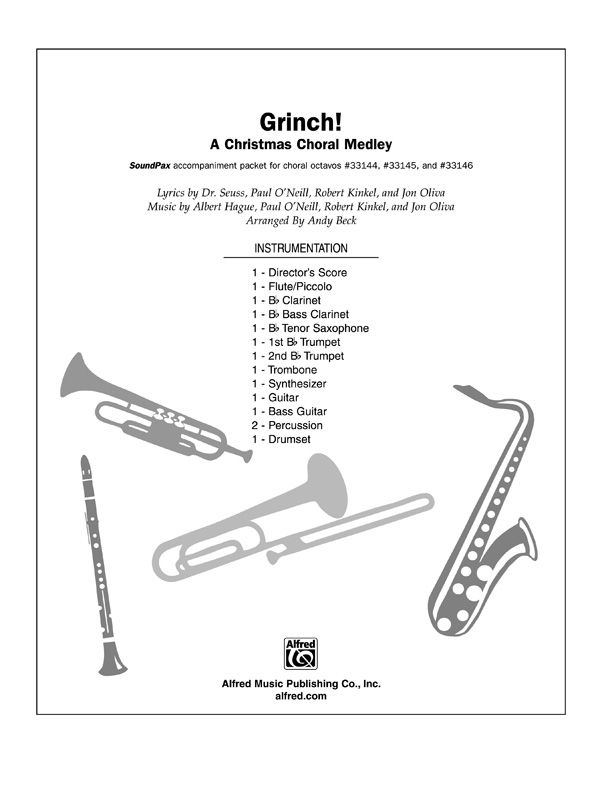 Grinch! A Christmas Choral Medley Welcome Christmas * You're A Mean One, Mr. Grinch * Perfect Christmas Night Instrumental Parts