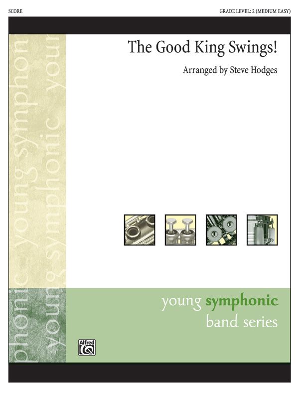 The Good King Swings! Conductor Score