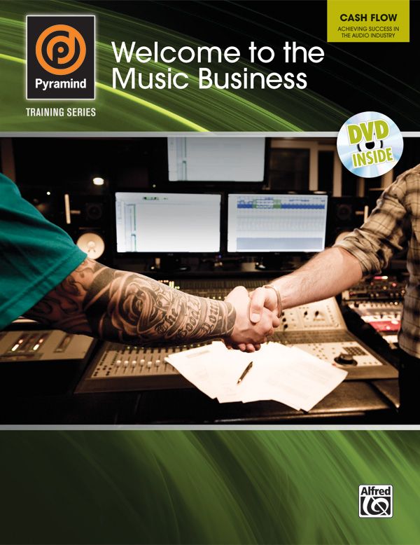 Pyramind Training Series: Welcome To The Music Business Cash Flow---Achieving Success In The Audio Industry Book & Dvd