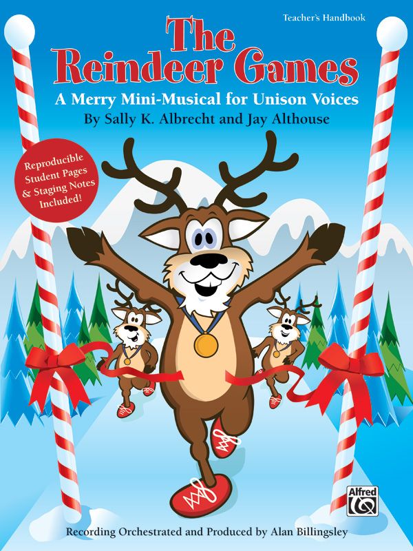 The Reindeer Games A Merry Mini-Musical For Unison Voices Book