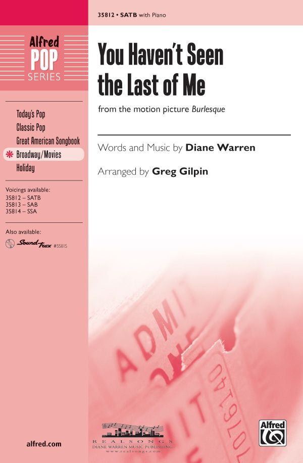 You Haven't Seen the Last of Me From the Motion Picture Burlesque Choral Octavo