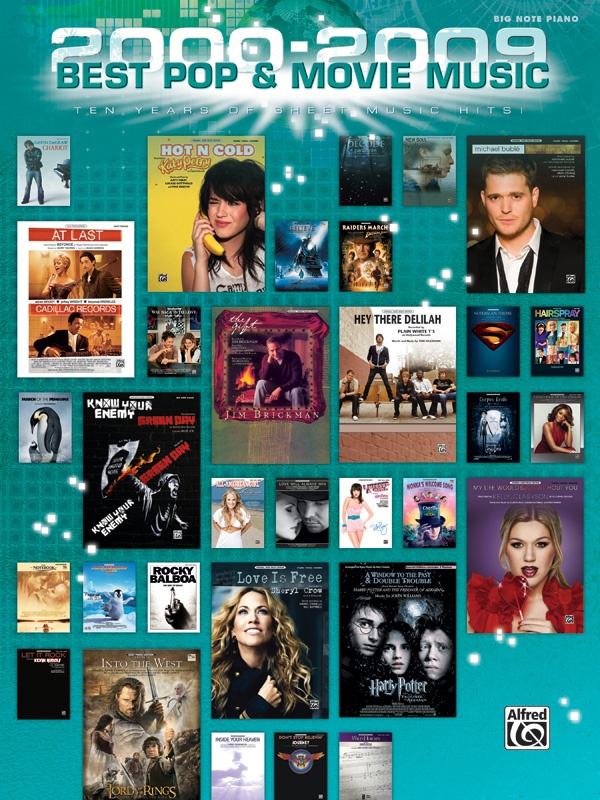2000-2009 Best Pop And Movie Music Ten Years Of Sheet Music Hits! Book