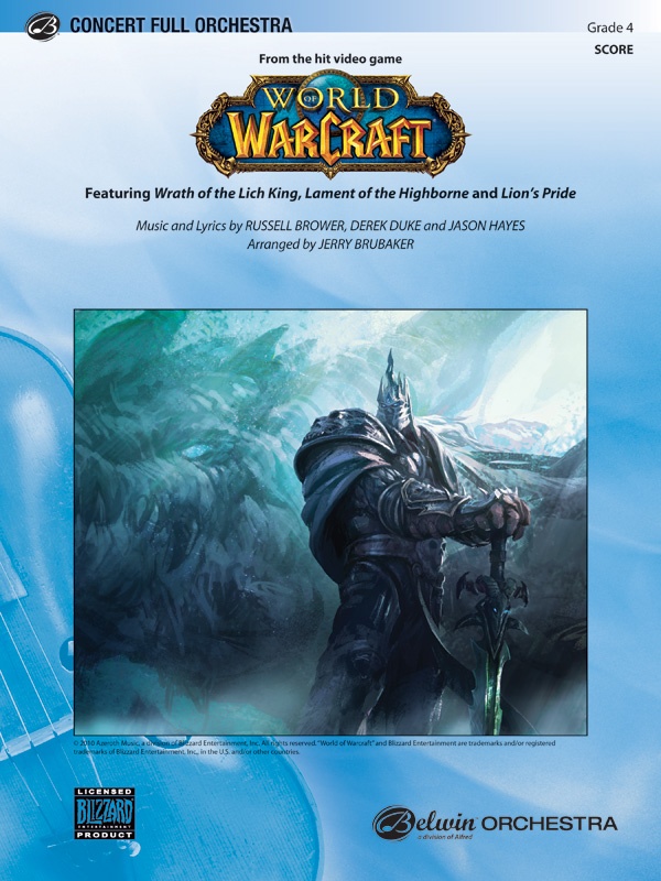 World Of Warcraft From The Hit Video Game (Featuring: Wrath Of The Lich King / Lament Of The Highborne / Lion's Pride) Conductor Score