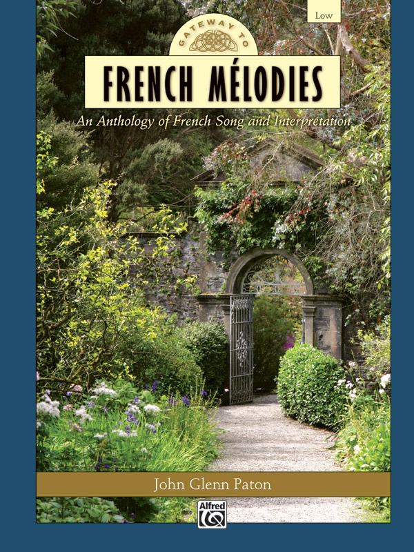Gateway To French méLodies An Anthology Of French Song And Interpretation Comb Bound Book