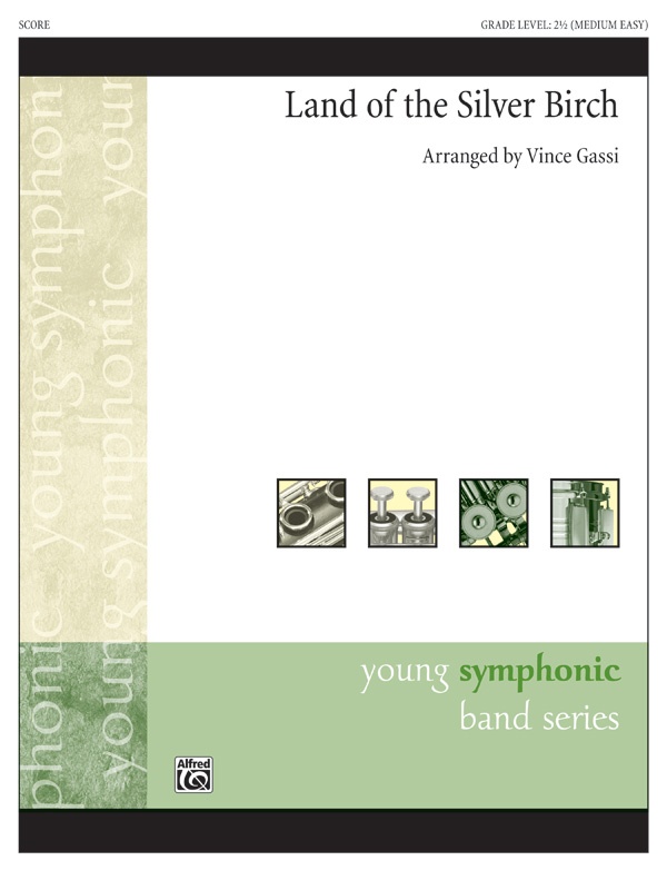 Land Of The Silver Birch Conductor Score & Parts
